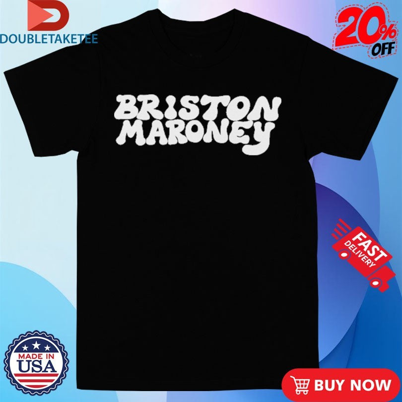 Official Briston Maroney Logo Shirts