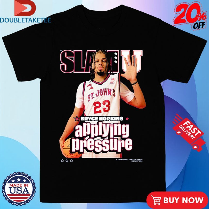 Official Bryce Hopkins SlamU Applying Pressure St. John’s Red Storm Shirts