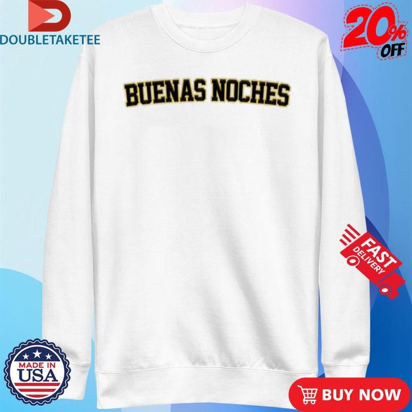 Official Buenas Noches Shirts