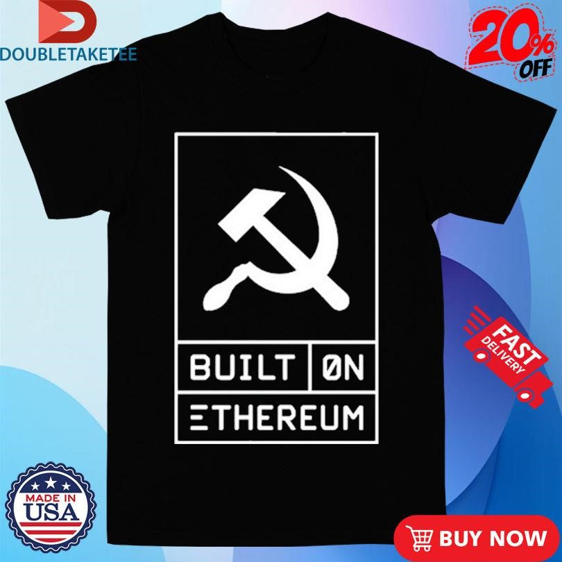Official Built On Ethereum Communist Shirts