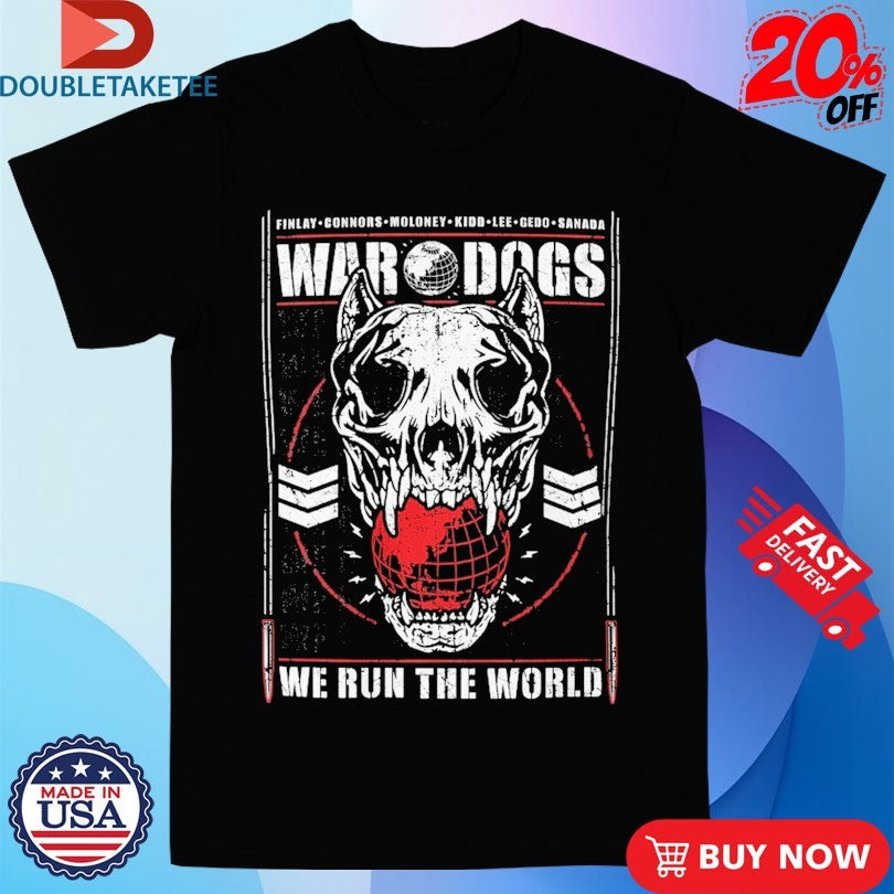 Official Bullet Club War Dogs We Run The World Shirts