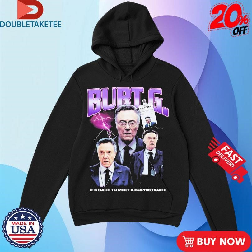 Official Burt G Rap It’s Rare To Meet A Sophisticate Shirts