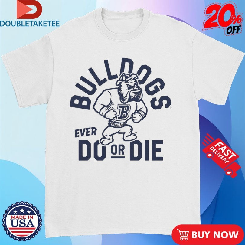 Official Butler Bulldogs Ever Do Or Die Mascot Shirts