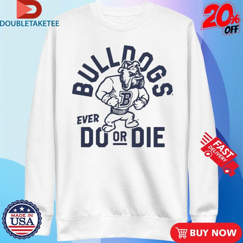 Official Butler Bulldogs Ever Do Or Die Mascot Shirts