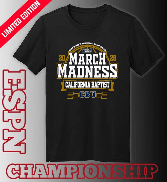 Official California Baptist Lancers 2026 NCAA Men’s Basketball March Madness Bound Shirt