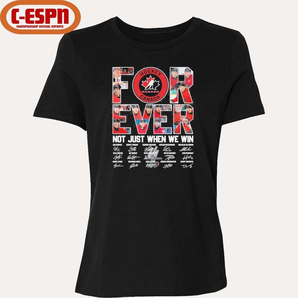 Official Canada Hockey Forever Not Just When We Win Shirt