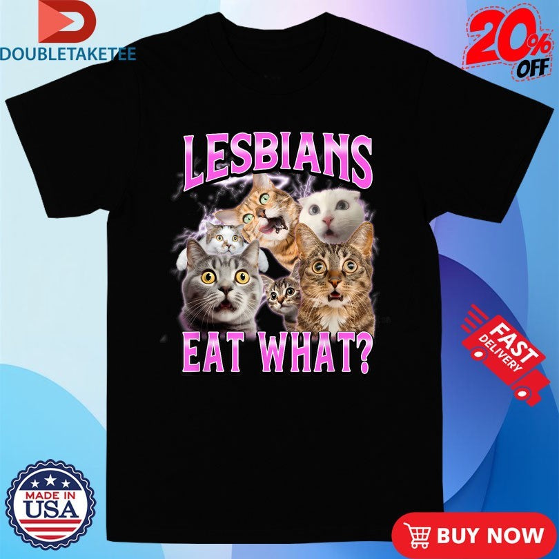 Official Cats Lesbians Eat What Shirts