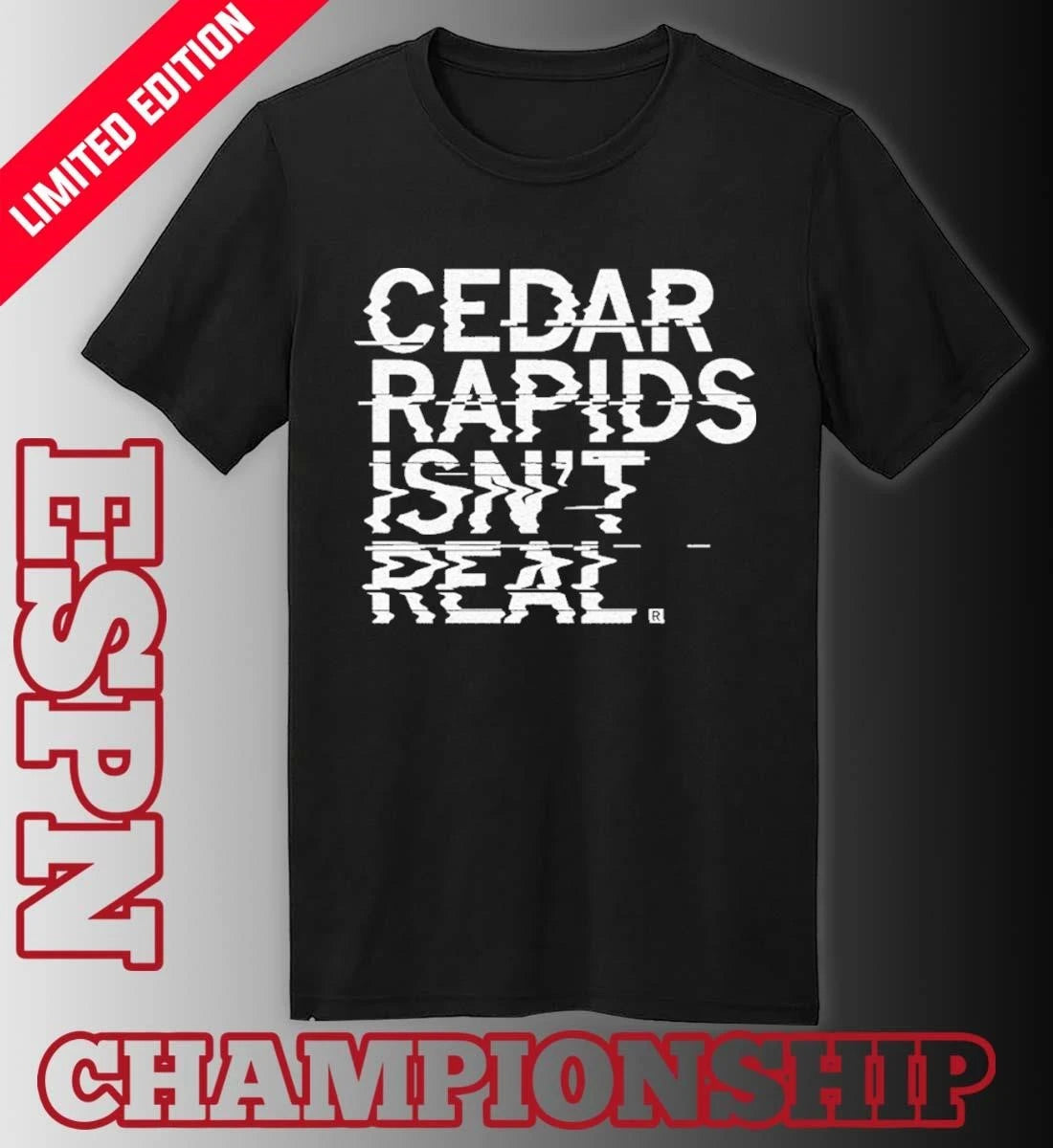 Official Cedar Rapids Isn’t Real Shirt