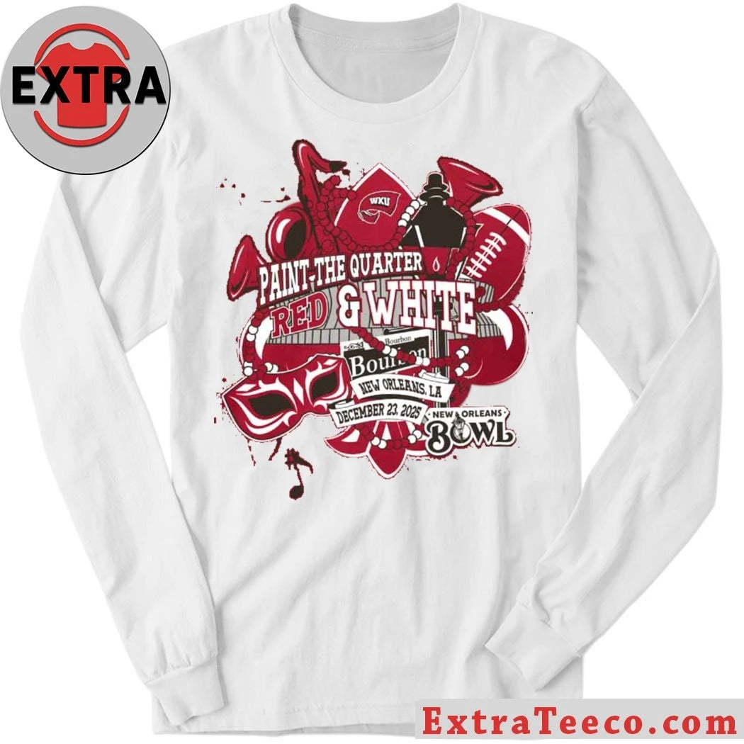 Official Celebrating the WKU Paint the Quarter Red &amp; White event for the 2025 New Orleans Bowl Shirt