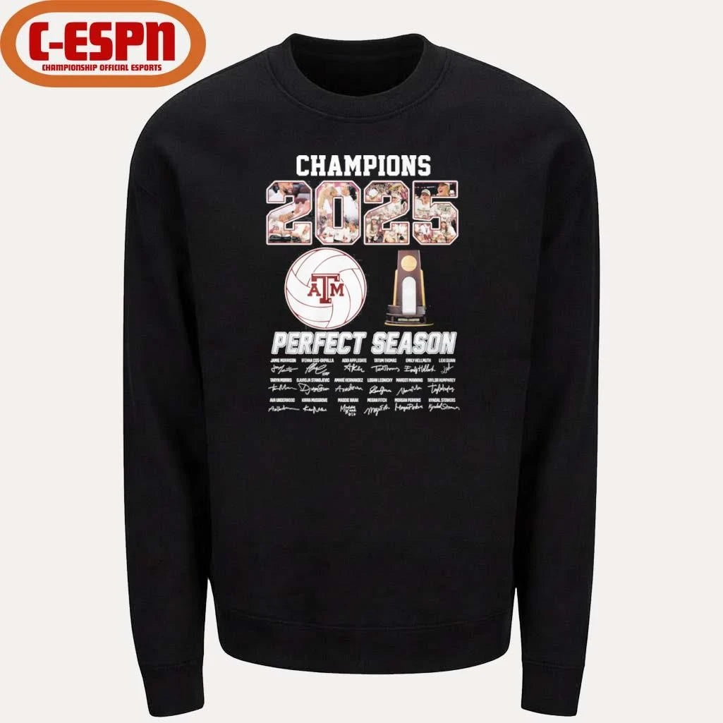 Official Champions 2025 Perfect Season Texas A&amp;M Volleyball Shirt
