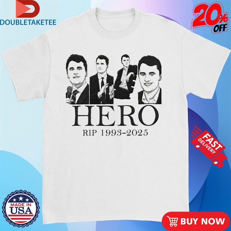 Official Charlie Kirk Hero Rip 1993-2025 Shirts