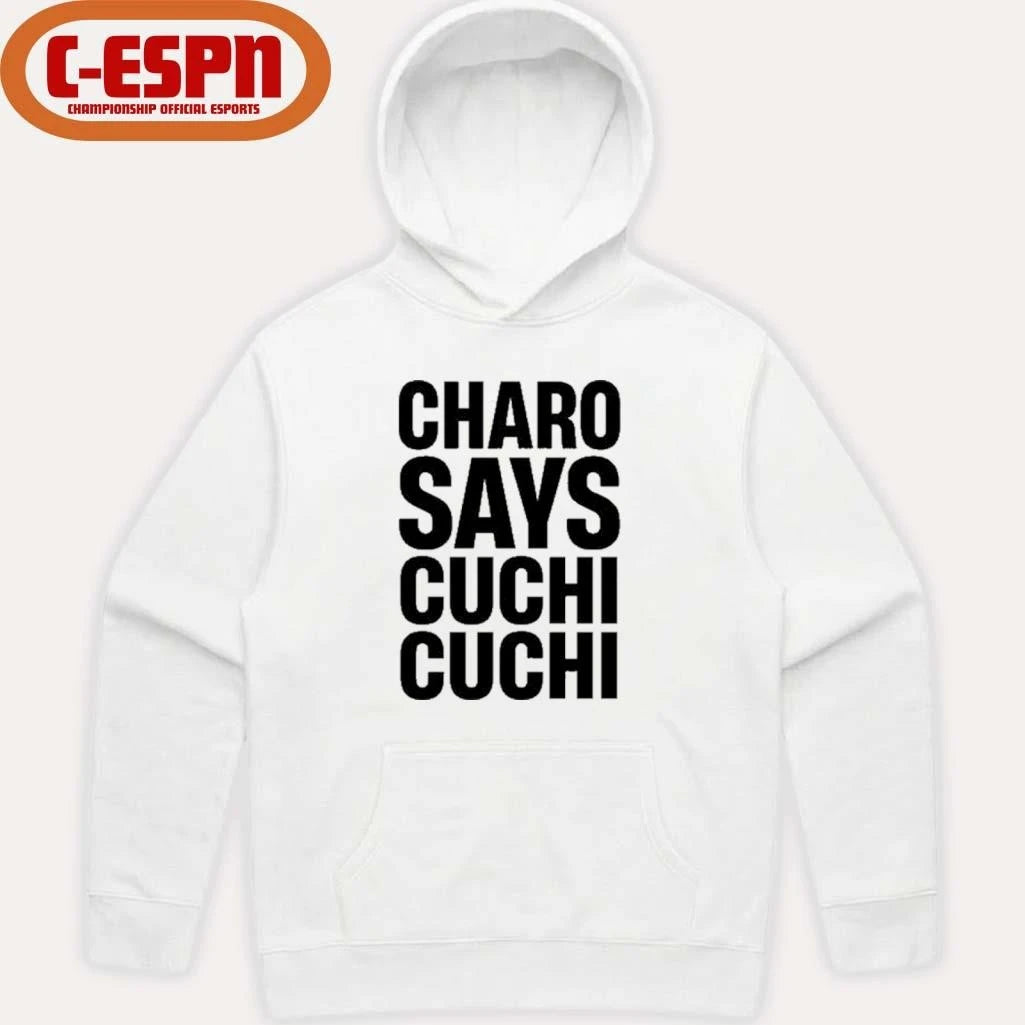 Official Charo Says Cuchi-Cuchi Shirt
