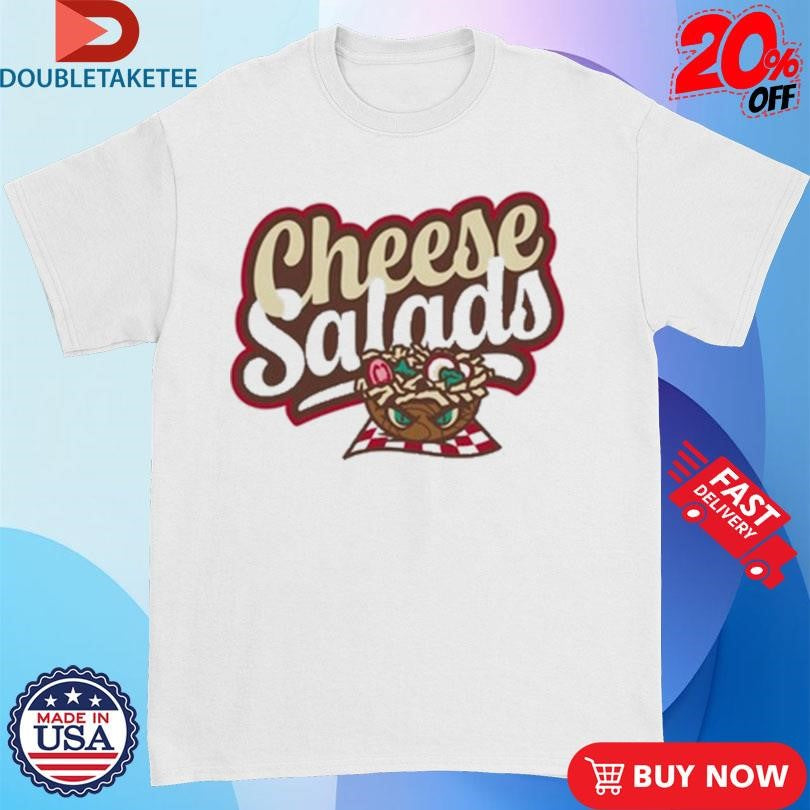 Official Cheese Salads Shirts