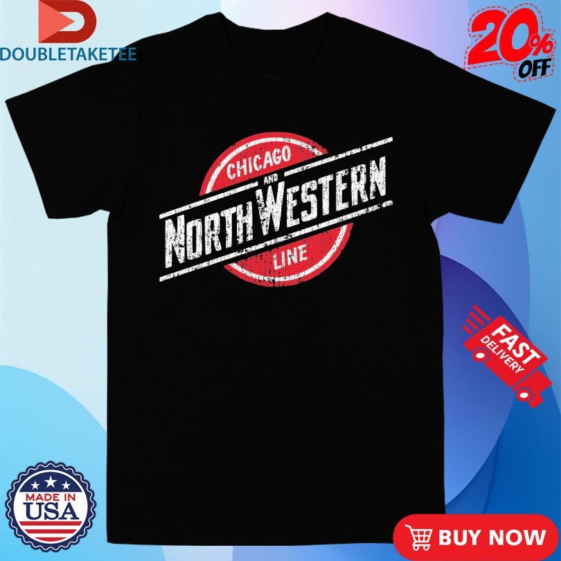 Official Chicago North Western Line Shirts
