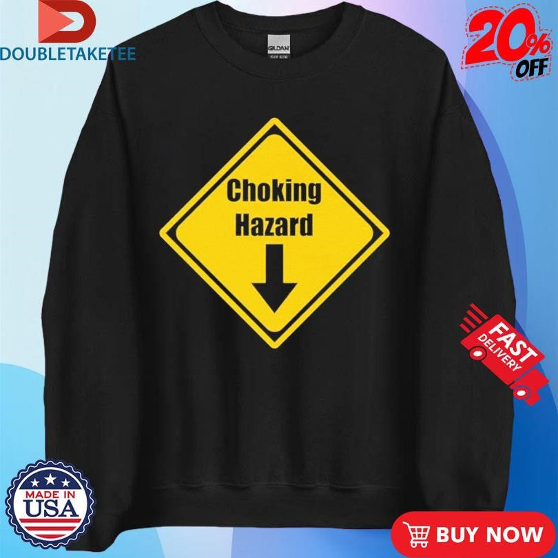 Official Choking Hazard Shirts