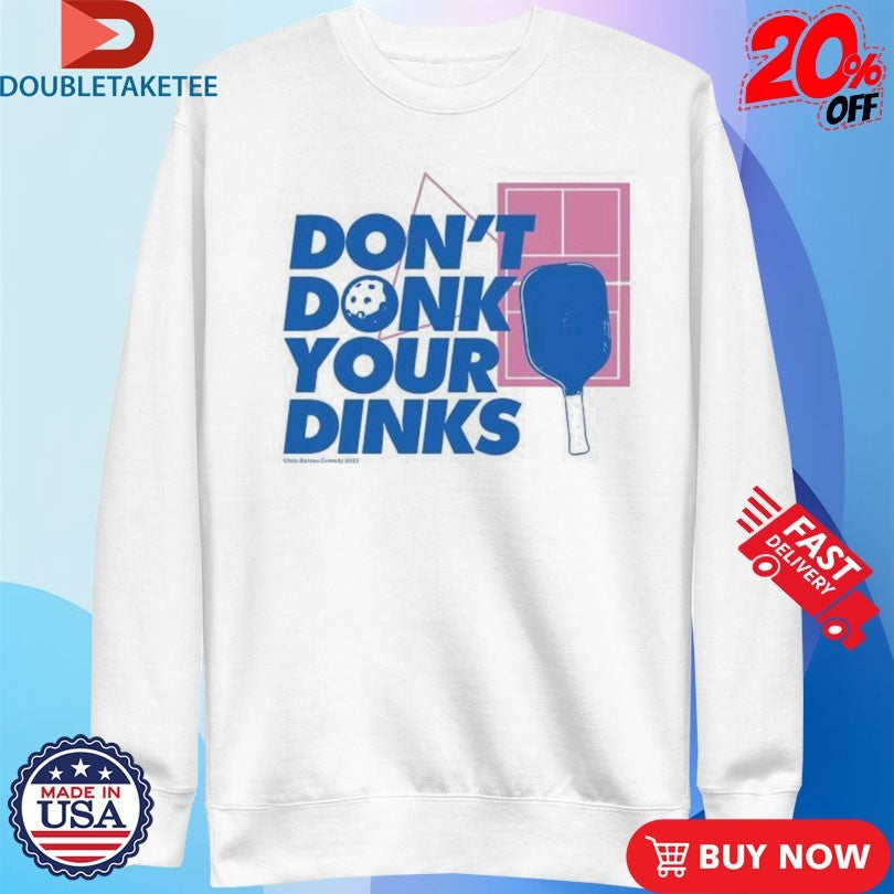 Official Chris Barnes Don’t Donk Your Dinks Pickleball Shirts