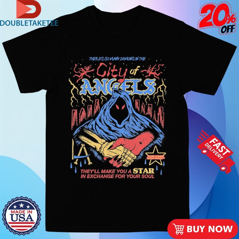 Official City Of Angels There’s So Many Demons In The They’ Make You A Star In Exchange For Your Soul Wizard Of Barge Fantasy Brigade Shirts