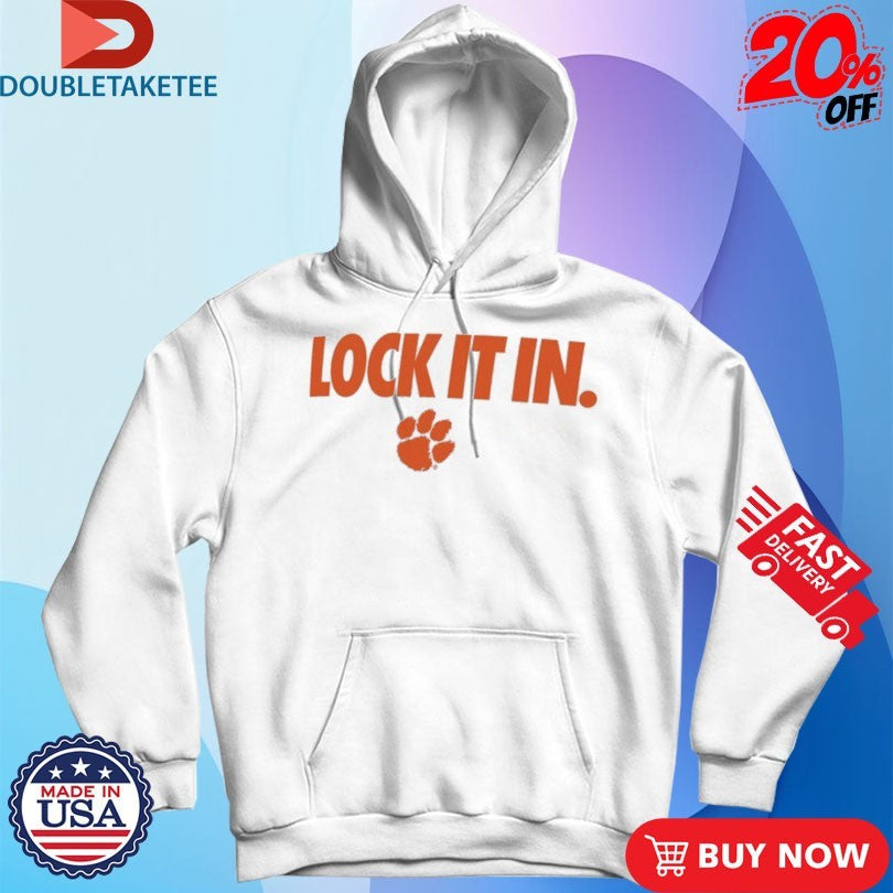 Official Clemson Tigers Lock It In Shirts