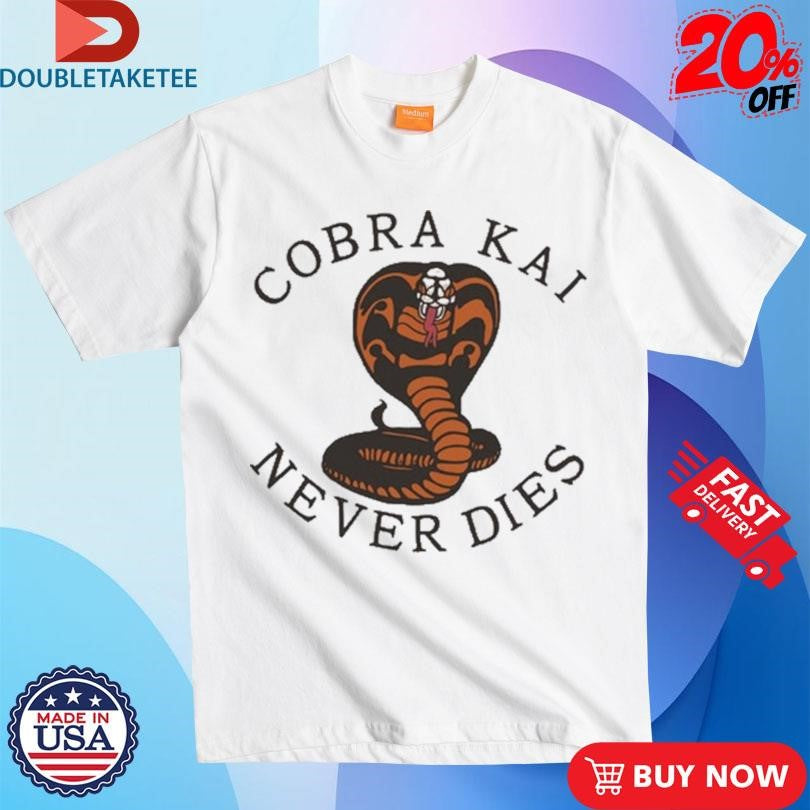 Official Cobra Kai Never Dies Shirts