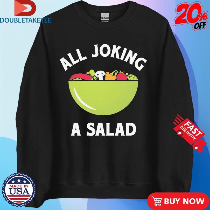 Official Comedy Bang Bang All Joking A Salad Shirts