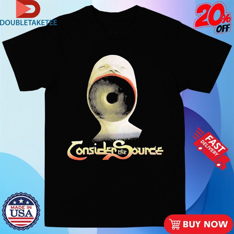 Official Consider The Source The Stare Shirts