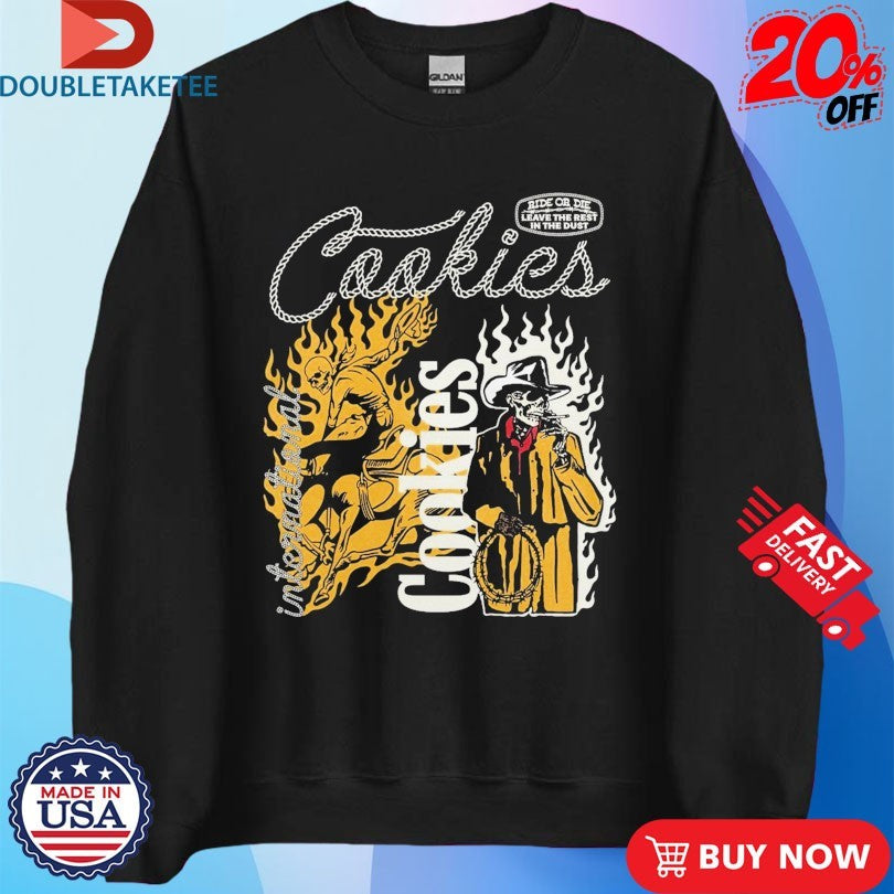 Official Cookies Muerte Rodeo Ride Or Die Leave The Rest In The Dust Shirts