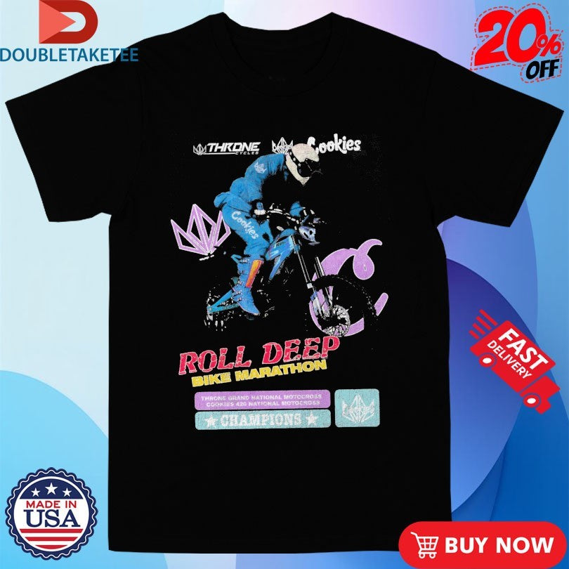 Official Cookies Roll Deep Throne Bike Marathon Shirts