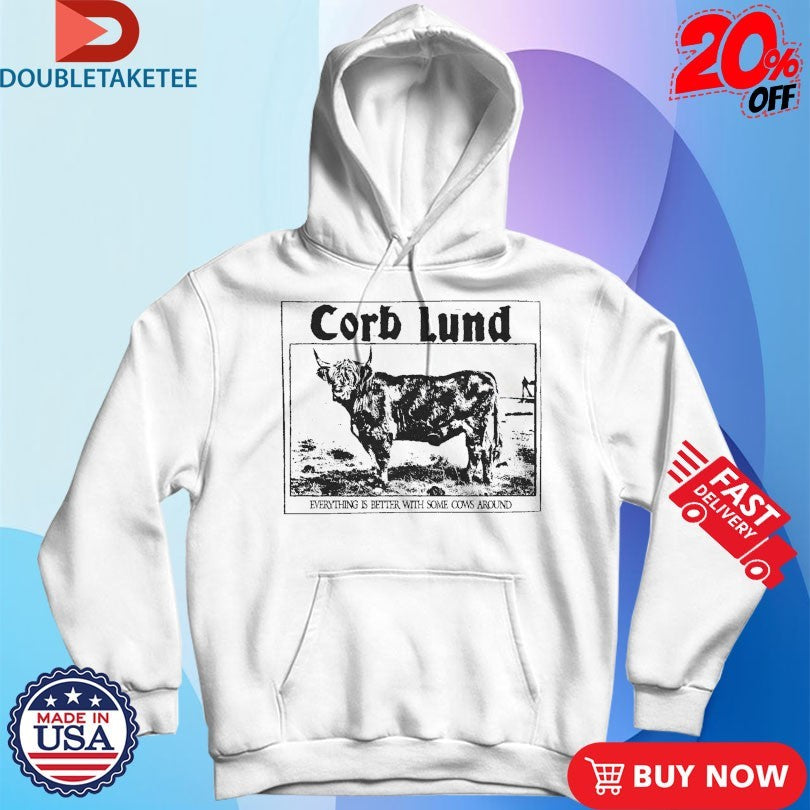 Official Corb Lund Everything Is Better With Some Cows Around Shirts