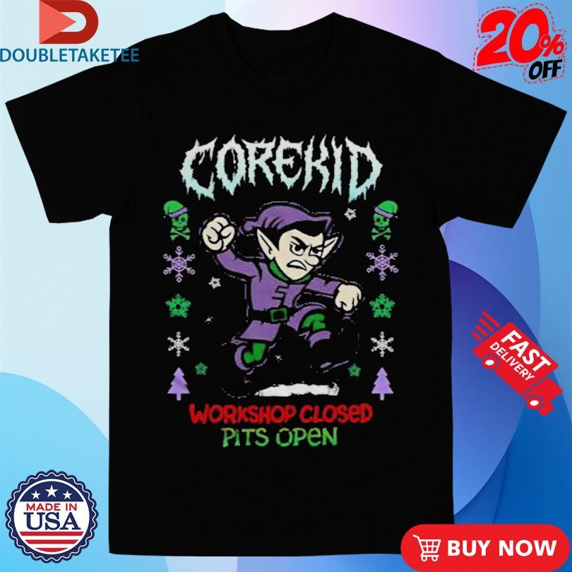 Official Corekid Workshop Closed Pits Open Elf Christmas Shirts