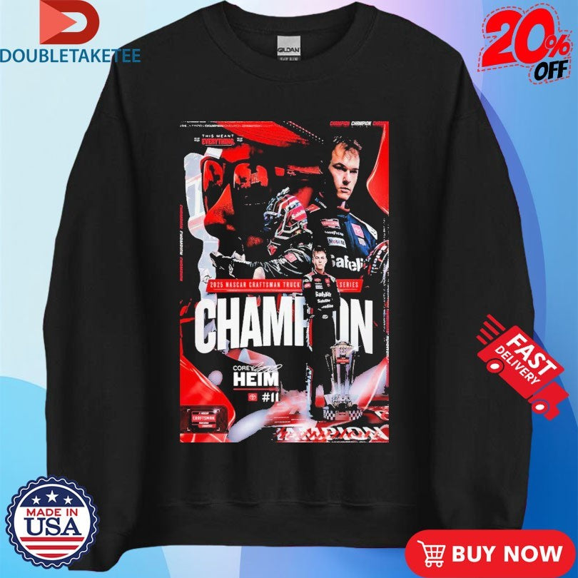 Official Corey Heim 2025 Nascar Craftsman Truck Series Champion Shirts