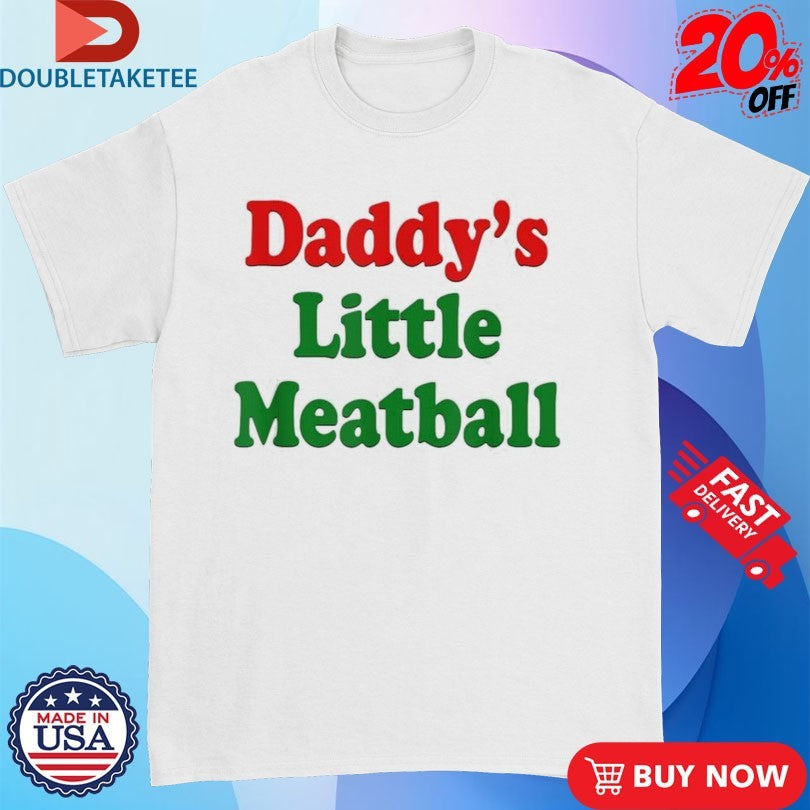 Official Cortisa Star Daddy’s Little Meatball Shirts