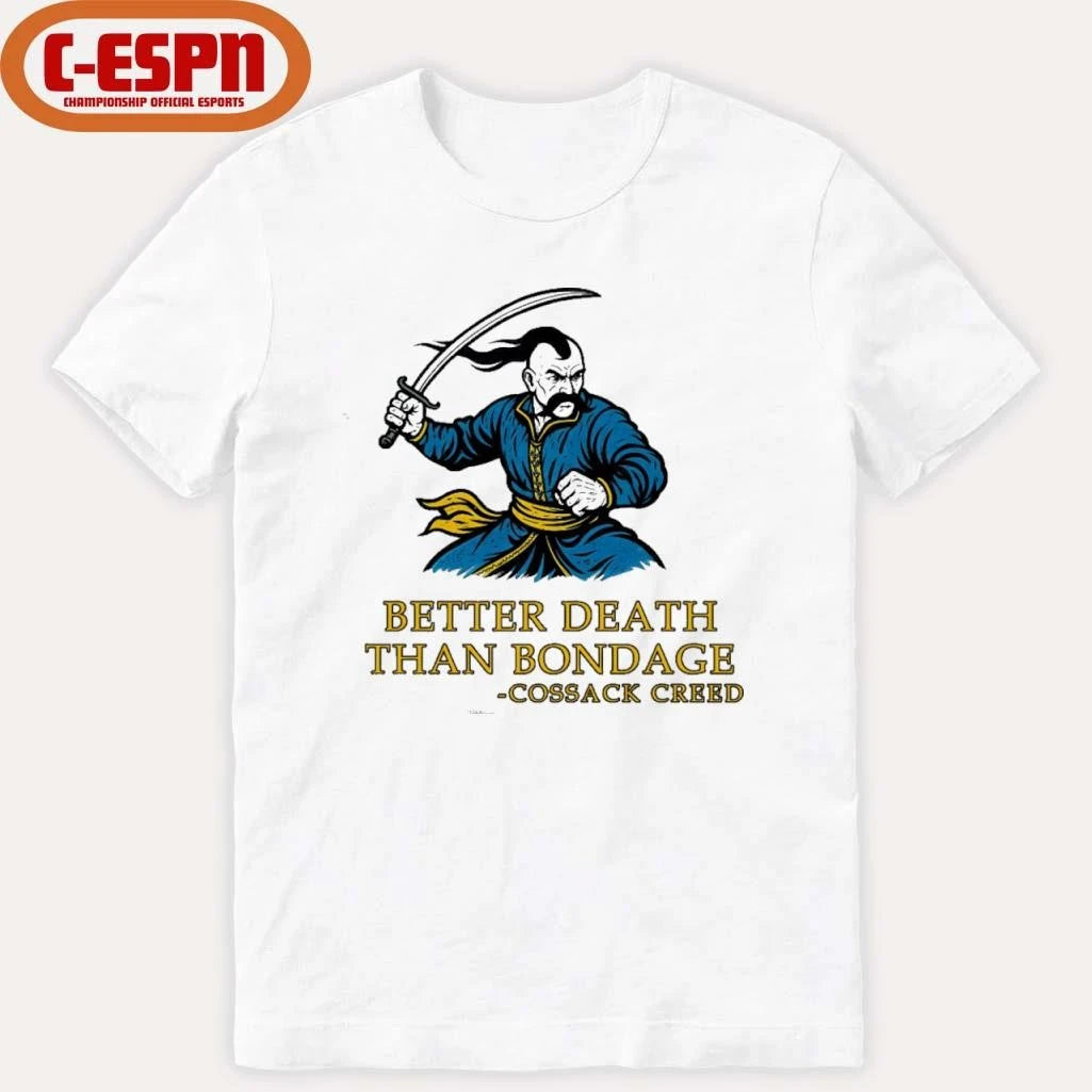 Official Cossack Creed Better Death Than Bondage T-Shirt