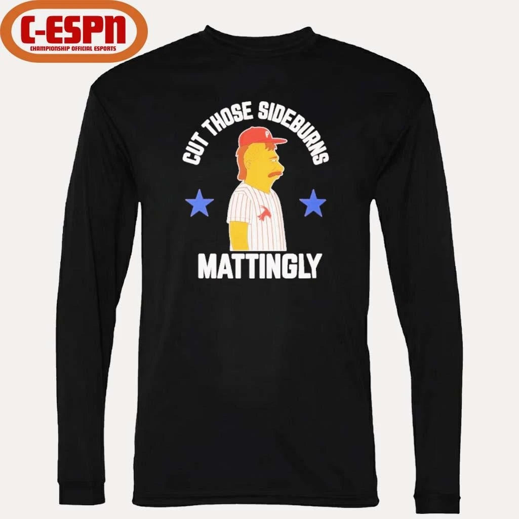 Official Cut those Donnie Sideburns Mattingly Philadelphia Phillies Shirt