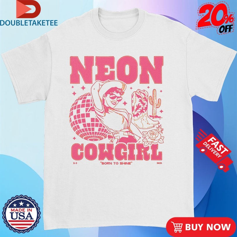 Official Dan And Shay Neon Cowgirl Born To Shine Disco Cactus Boots Shirts