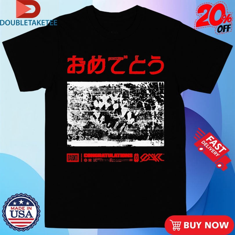 Official Darko Congratulations Shirts