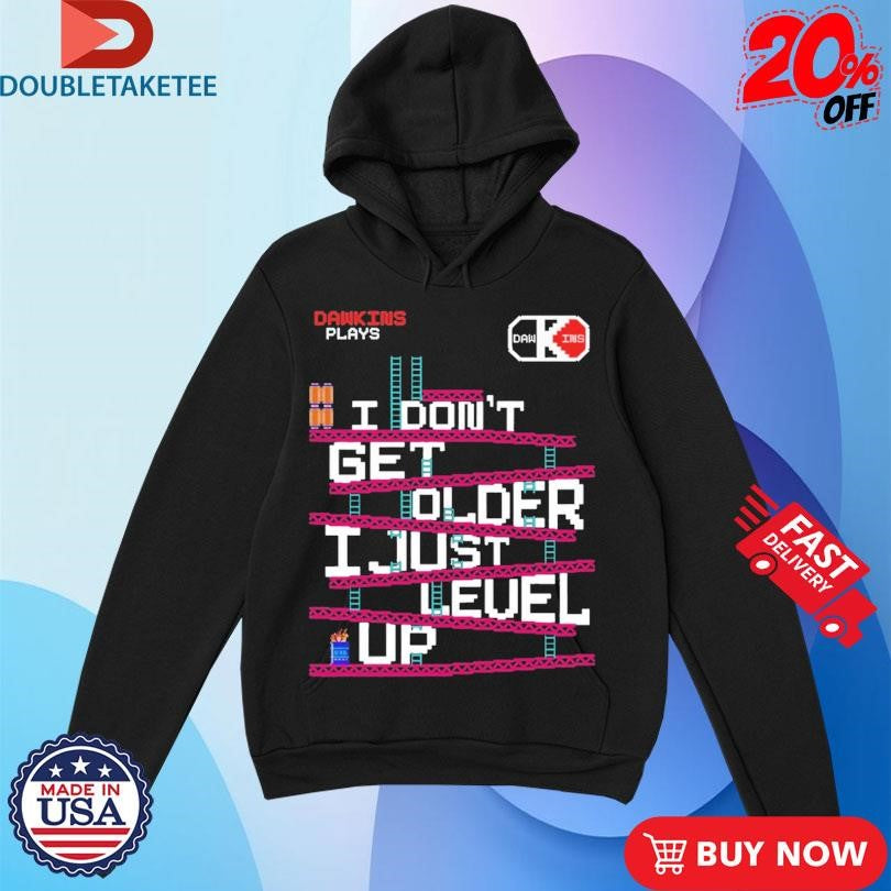 Official Dawkins Plays I Don’t Get Older I Just Level Up Shirts