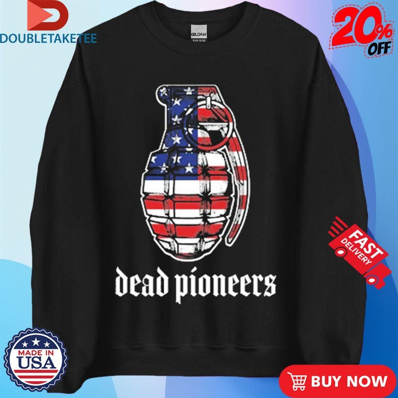 Official Dead Pioneers Freedom Means Something American Flag Shirts