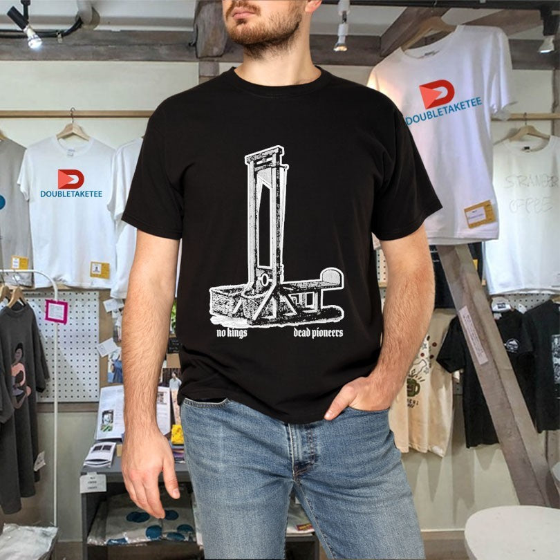 Official Dead Pioneers No Kings Shirts