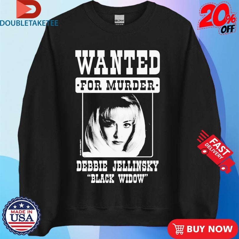 Official Debbie Jellinsky Wanted For Murder Black Widow Shirts