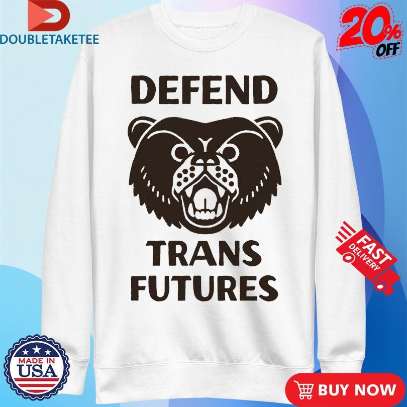 Official Defend Trans Futures Bear Shirts