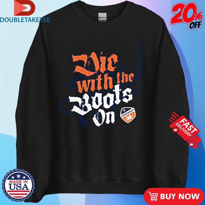 Official Die With The Boots On FC Cincinnati Shirt