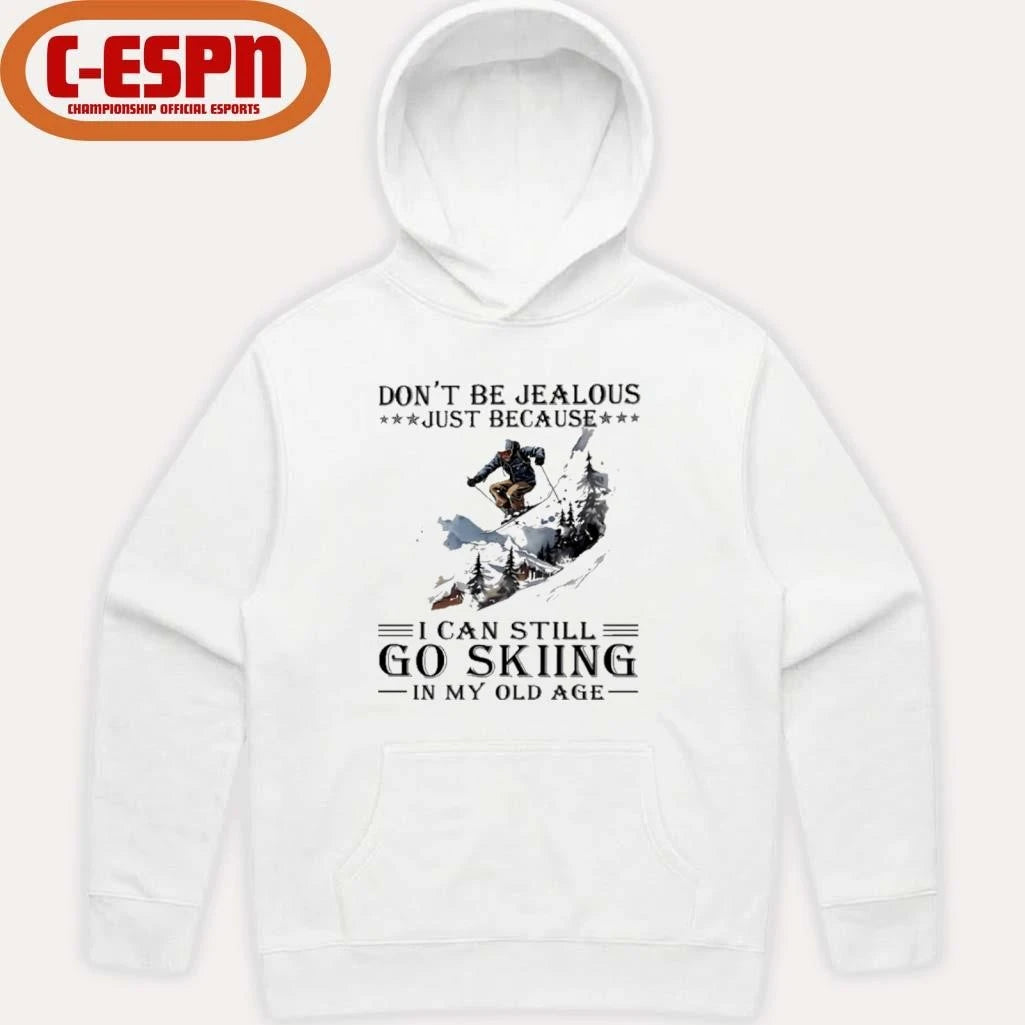 Official Don’t Be Jealous Just Because I Can Still Go Skiing In My Old Age shirt