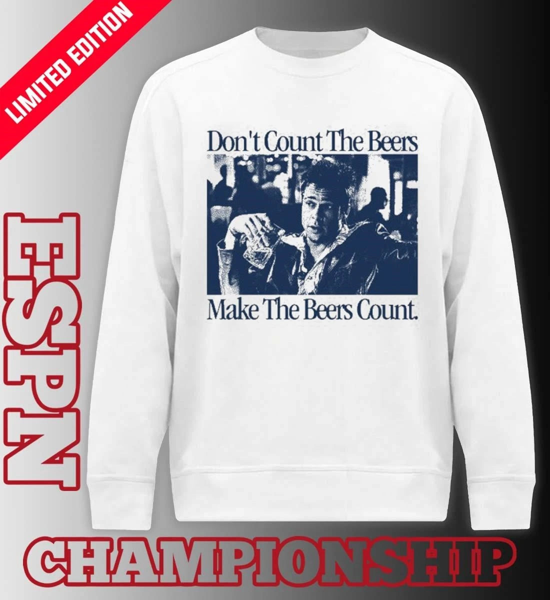 Official Don’t Count The Beers Make The Beers Count Durden shirt