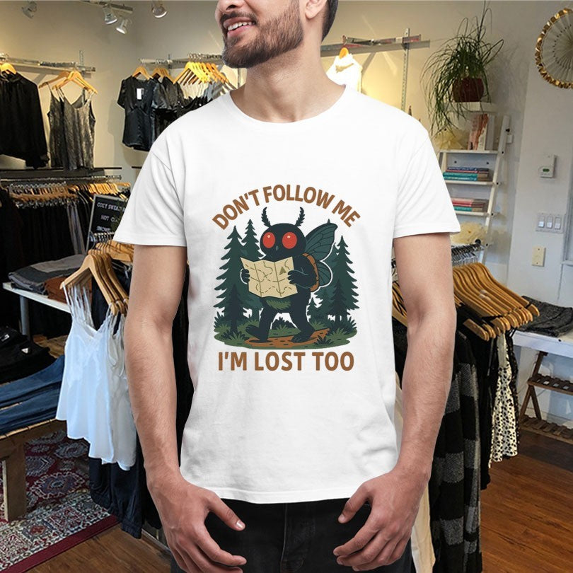 Official Don’t Follow Me I’m Lost Too Mothman Shirts