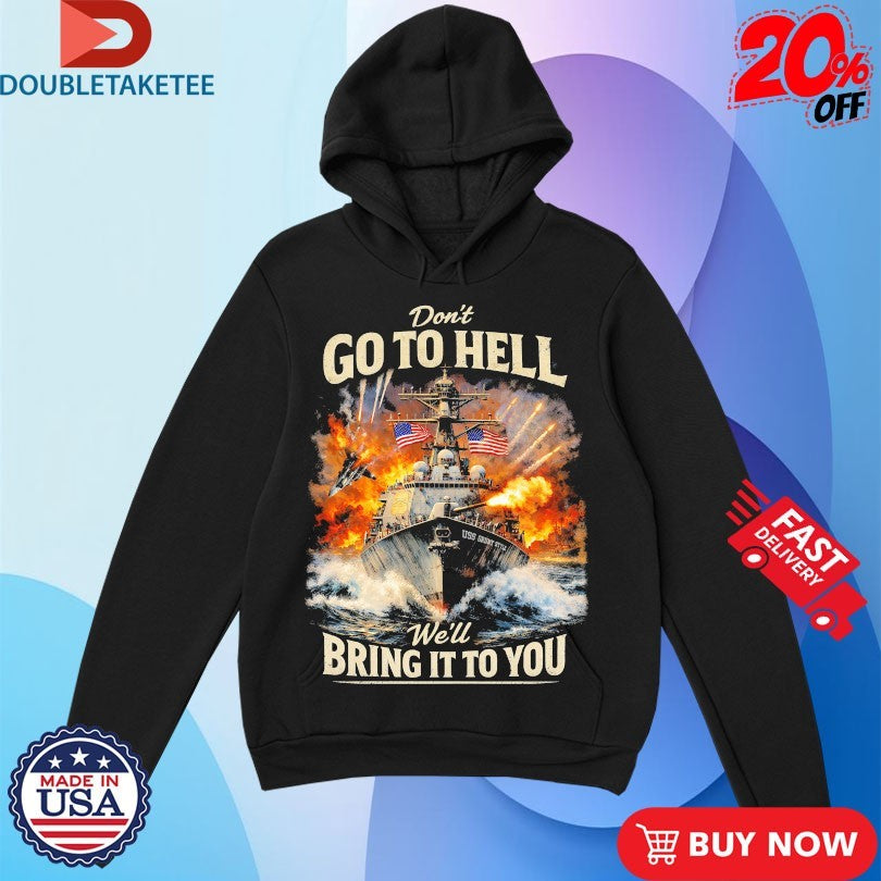 Official Don’t Go To Hell We’ll Bring The Fire American Flag Shirts