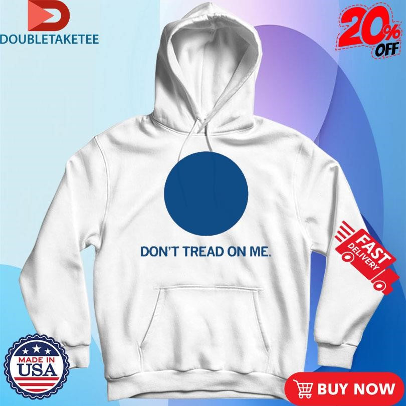 Official Don’t Tread On Me Shirts