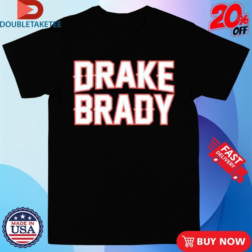 Official Drake Brady Shirts