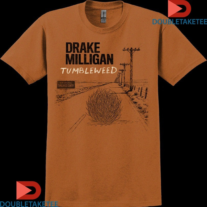 Official Drake Milligan Now Entering Tumbleweed Shirts