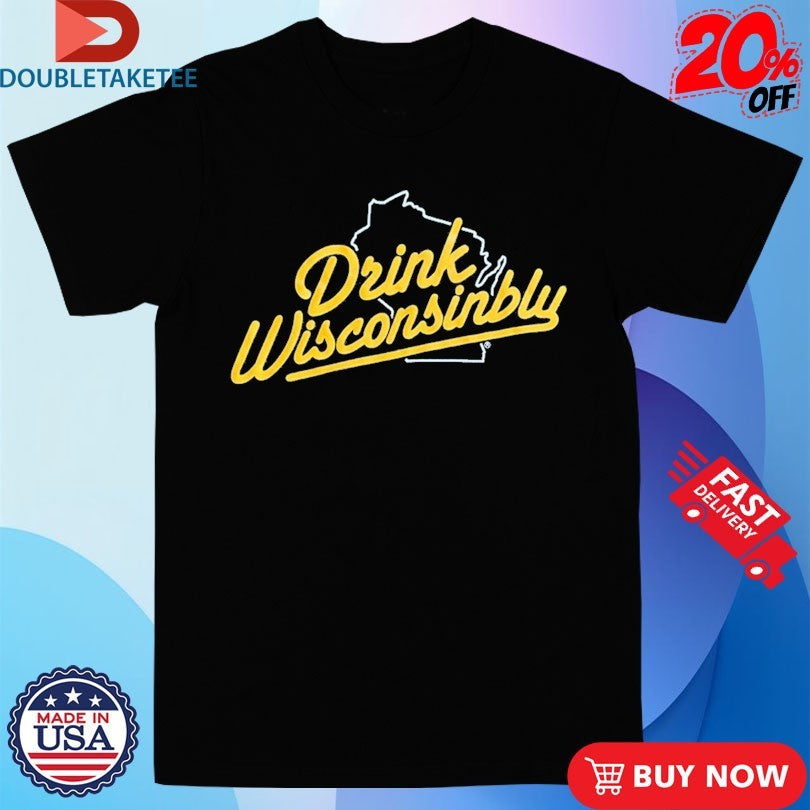 Official Drink Wisconsinbly State Shirts