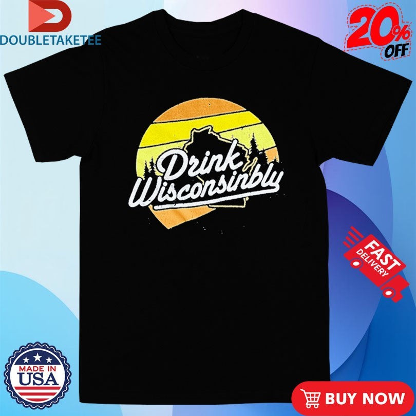 Official Drink Wisconsinbly Sunset Shirts
